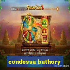 condessa bathory